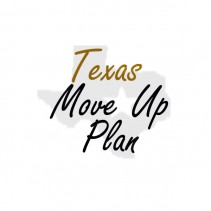 Texas Move Up Plan